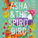 Asha and the Spirit Bird